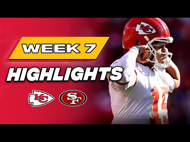 Kansas City Chiefs at San Francisco 49ers | MUST SEE Week 7 Highlights