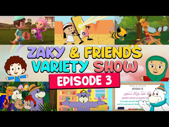 Zaky & Friends Variety Show (EP3)