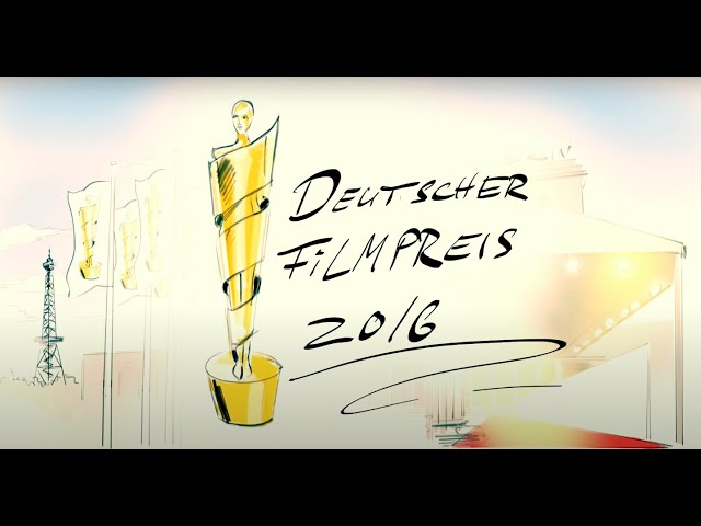 Vorfreude auf den Deutschen Filmpreis 2016