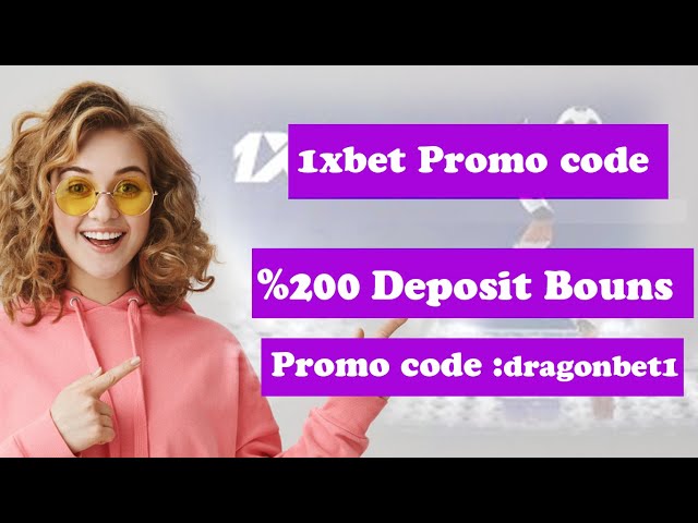 1xbet promo code deposit bonus 2024 | 1xbet promo code for registration