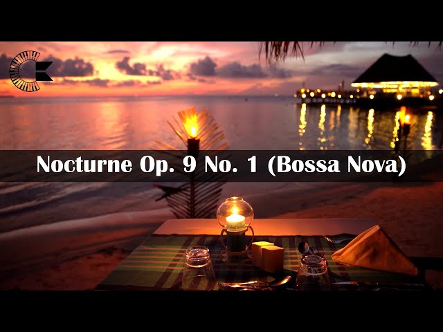 Chopin - Nocturne Op. 9 No. 1 (Bossa Nova Cover)