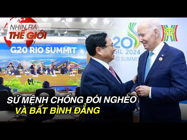 G20: Sứ mệnh chống đói nghèo và bất bình đẳng | Nhìn ra thế giới | Tin quốc tế