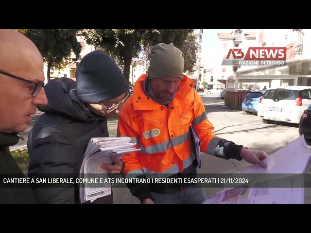 CANTIERE A SAN LIBERALE, COMUNE E ATS INCONTRANO I RESIDENTI ESASPERATI | 21/11/2024