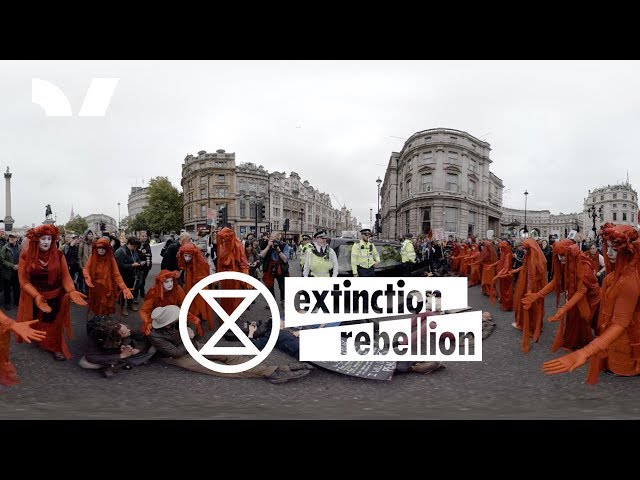 Extinction Rebellion - London Takeover | 360 VR