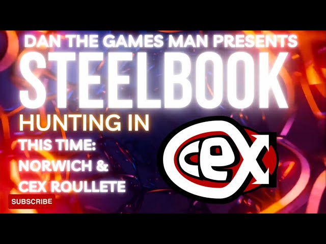 Steel-Book Hunting in CEX: Episode Fifteen- Norwich and CEX Roulette