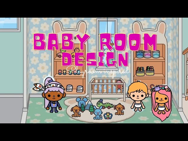 BABY ROOM IDEA AND DESIGN 🍼 TOCA BOCA 🌍 TOCA BOCA LIFE