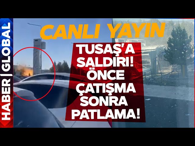 SON DAKİKA | TUSAŞ'a Bombalı Saldırı! Şehit ve Yaralılar Var