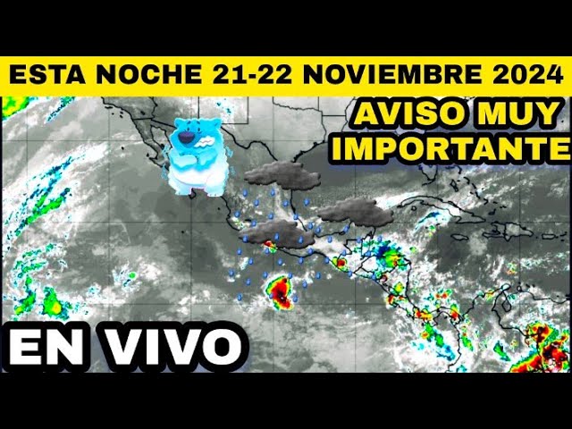 ⭕ AVISO MUY IMPORTANTE ⭕ para México Está Noche 21 y 22 de Nov 2024