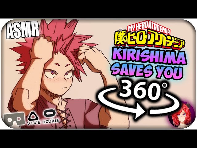 Kirishima Saves You~ [ASMR] 360: My Hero Academia 360 VR