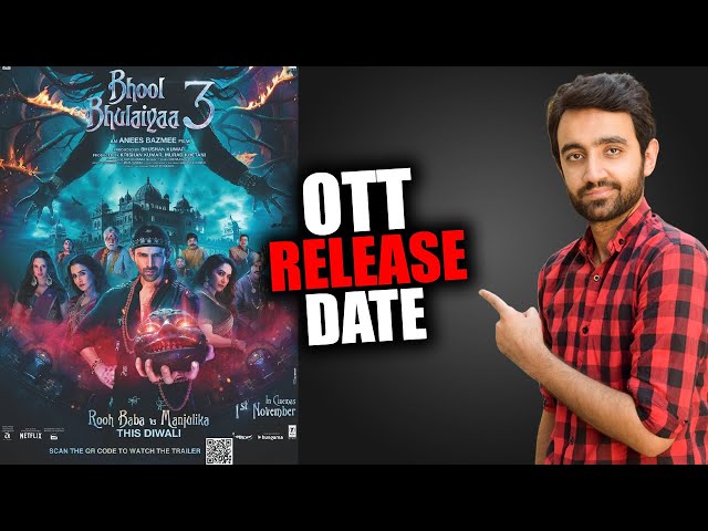 Bhool Bhulaiyaa 3 OTT Release Date | Bhool Bhulaiyaa 3 Netflix Release Date | Bhool Bhulaiyaa 3 OTT