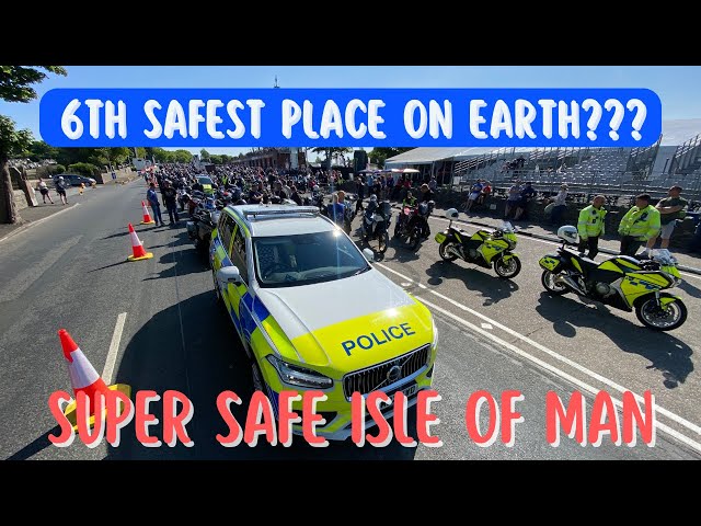 The Sixth Safest Place on EARTH??? Isle of Man & Crime