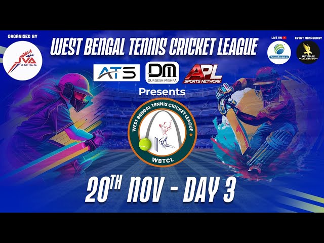 Day 3 || West Bengal Tennis Cricket League 2024 || Howrah ||