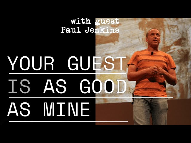 Your Guest Is As Good As Mine Episode Ten: Paul Jenkins