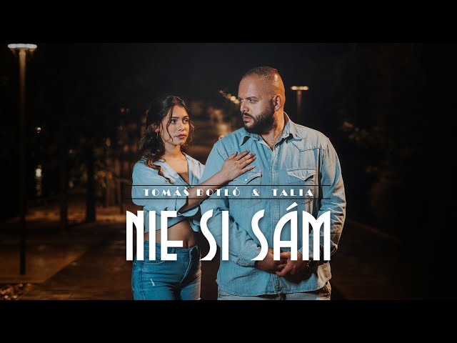 Tomáš Botló & Talia - Nie si sám (prod. Nico G Kurucz) |Official Video|