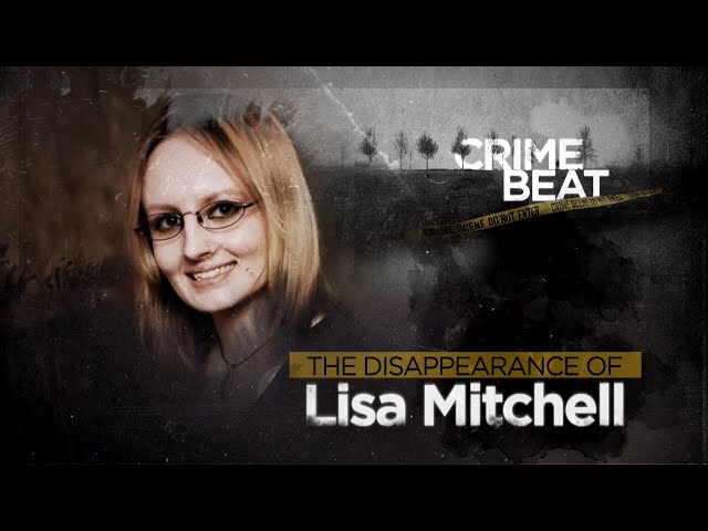 Crime Beat: The Disappearance of Lisa Mitchell | S1 E9