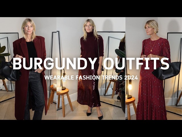 WEARABLE FALL FASHION TRENDS | How to wear burgundy this Autumn