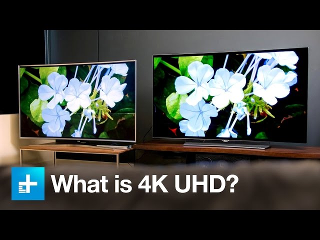 Everything You Need to Know About 4K UHD