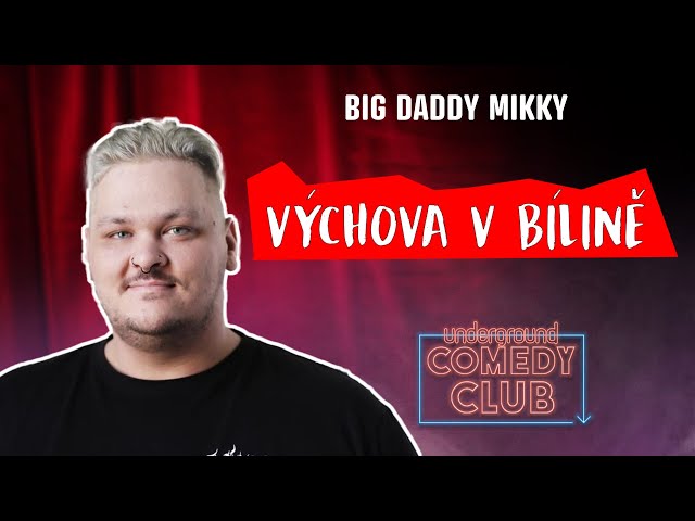 BIG DADDY MIKKY - Výchova v Bílině (stand up)