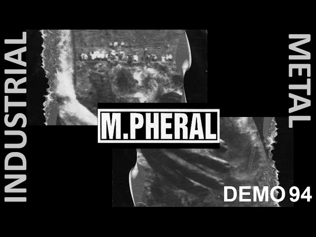 M.PHERAL – Demo 1994 (Industrial metal)