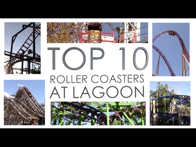 Top 10 Roller Coasters at Lagoon Amusement Park