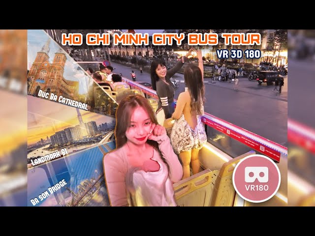 [VR 180 3D] - The Ho Chi Minh City Bus Tour