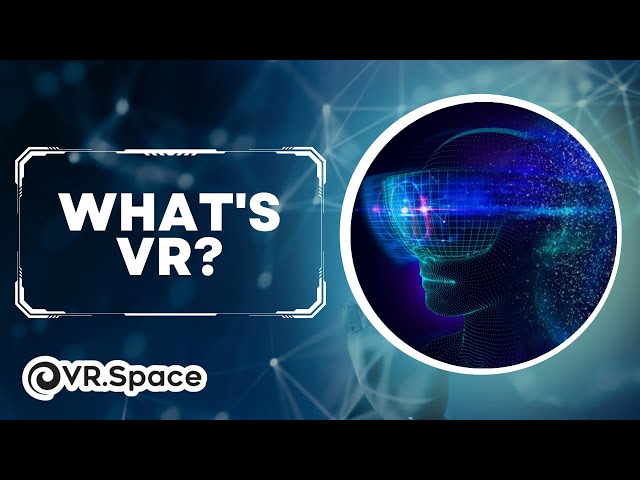 What is Virtual Reality?