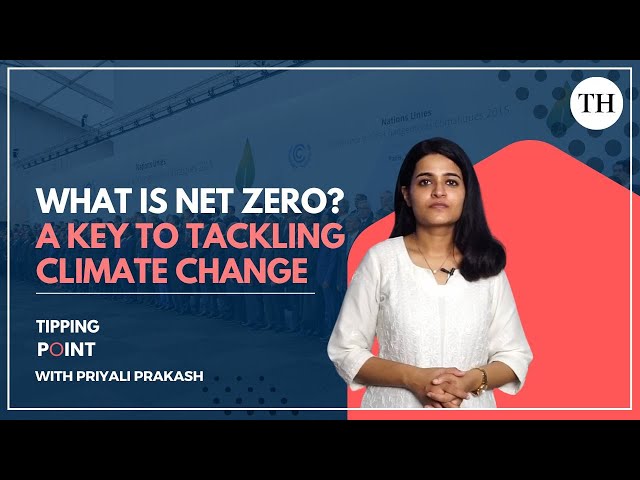 Tipping Point: What is Net Zero? A key to tackling climate change