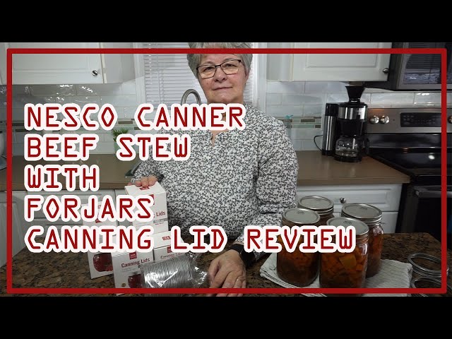 Nesco Canner Beef Stew with Forjars Lids