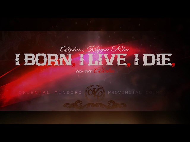 ALPHA KAPPA RHO - BORN LIVE DIE  -  AKP - OMPC 44TH - SOUNDTRACK by Dirtkruz