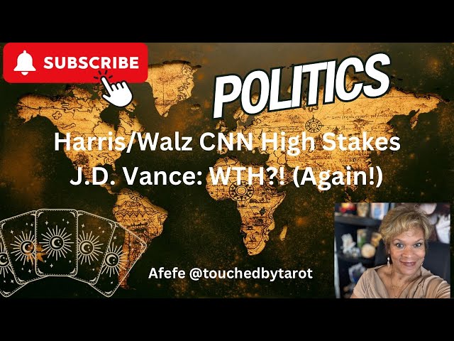 HARRIS/WALZ 1ST INTERVIEW W/CNN;  J.D. VANCE: MORE HELLISH THAN EVER; USHA OK? 🧐 🇺🇸🗳️