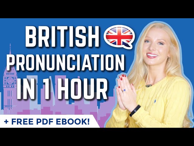 British English Pronunciation in 50 Minutes - ALL 150 words you need  (+ free Pronunciation Ebook)