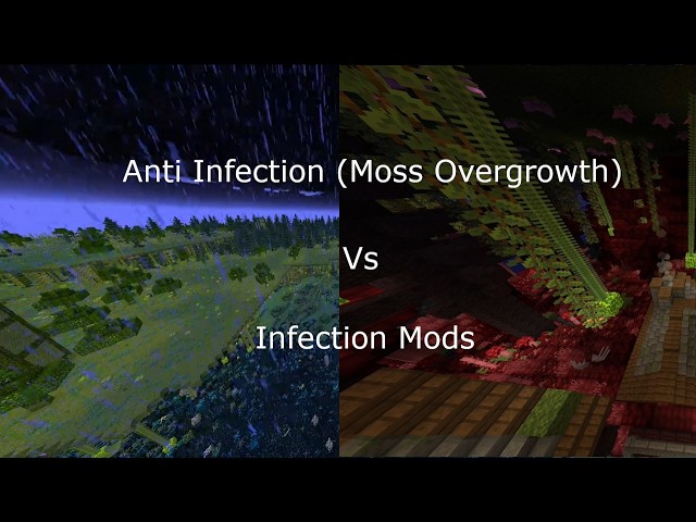 Anti Infection Vs Infection Mods (Moss Overgrowth, Sculk Horde, Fungal Infection Spore, TFTH,  FAW)