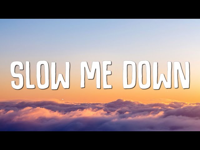 Charles Weems - Slow Me Down (Lyrics)