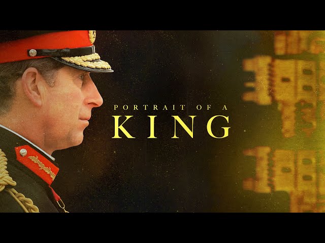 King Charles: Portrait Of A King (2023) FULL DOCUMENTARY | HD