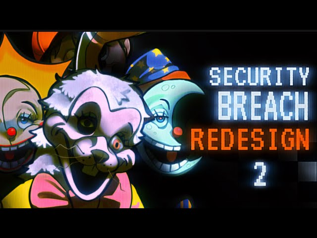 REDESIGNING SECURITY BREACH FROM THE GROUND UP AGAIN (speedpaint, commentary, fnaf, vanny, sun/moon)