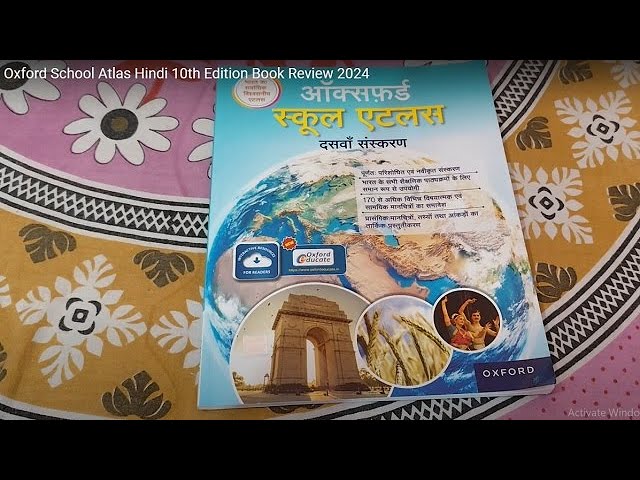 Oxford School Atlas Hindi 10th Edition Book Review 2024