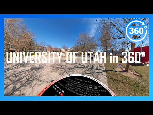 [2020] UNIVERSITY OF UTAH in 360° (walking/driving campus tour)