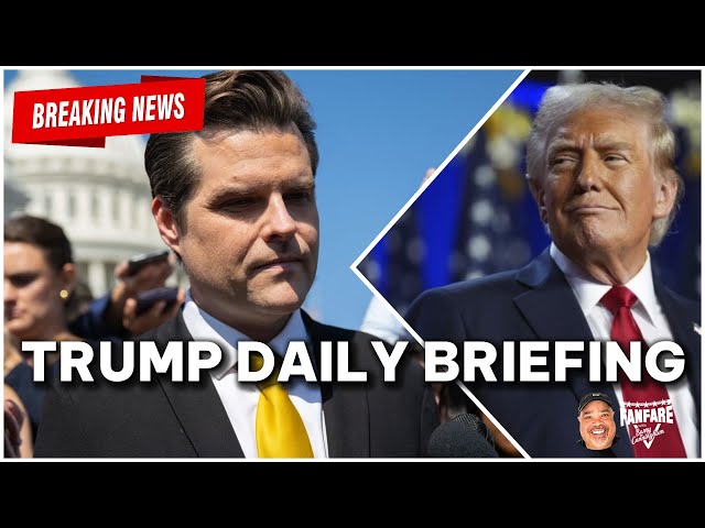 BREAKING NEWS: TRUMP DAILY BRIEFING -Matt Gaetz OUT! Is It A Win For The Deep State?