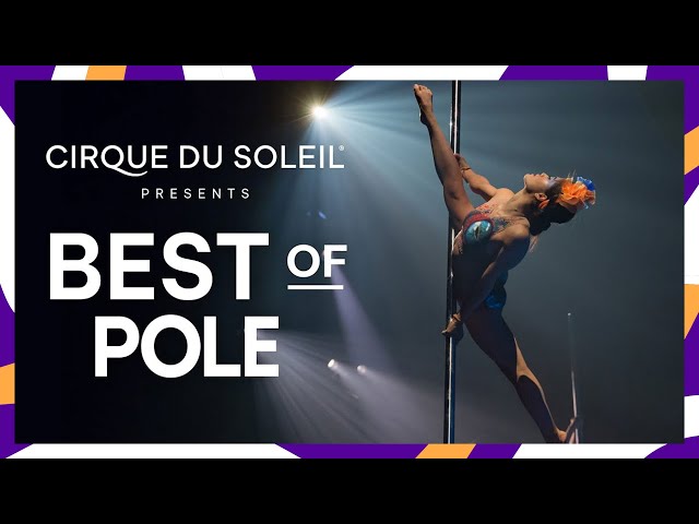 Best of Pole | Cirque du Soleil