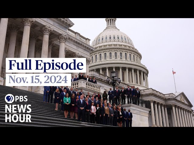 PBS News Hour full episode, Nov. 15, 2024