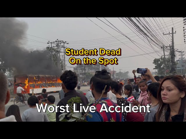 Worst accident ever in Nepal || Khanar Live Accident || School Student on the Spot Death