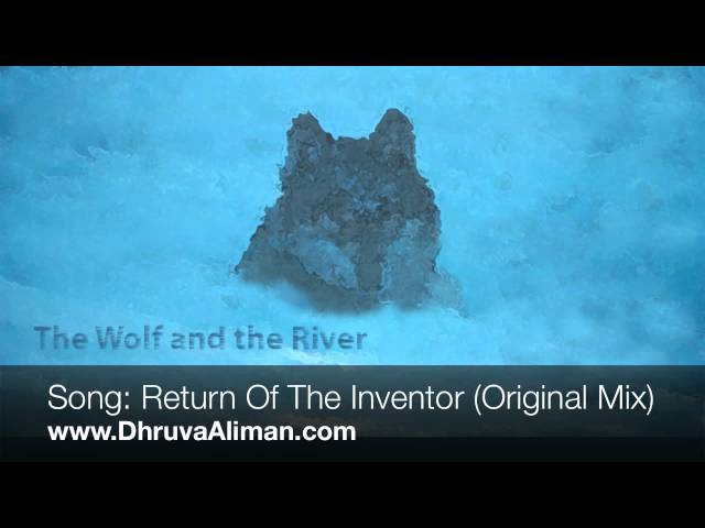 Return Of The Inventor (Original Mix) ~ Dhruva Aliman