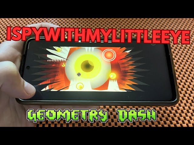 iSpyWithMyLittleEye 100% On Mobile (HandCam) | Geometry Dash