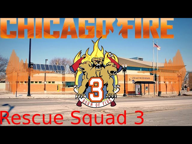 Rescue Squad 3 "A Chicago Fire fan-made song"