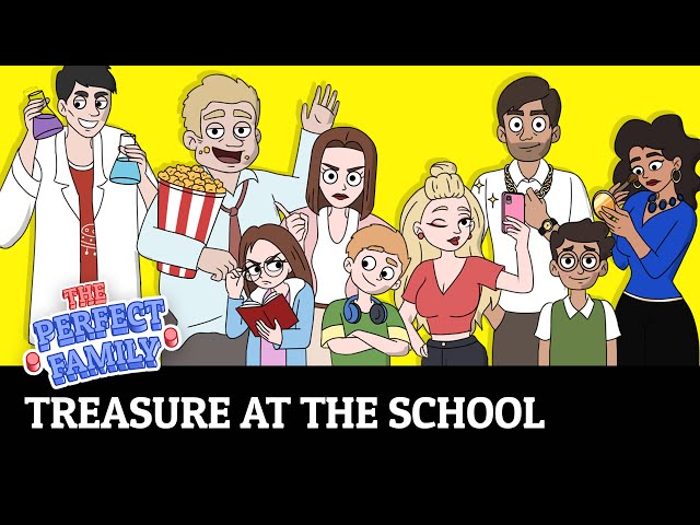 Treasure At The School | Ep.12 | Cartoon Show | The Perfect Family