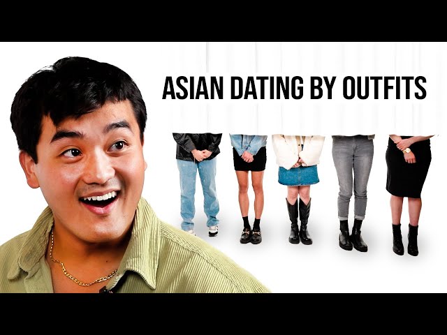 Blind Dating Asian Girls Based On Their Outfits