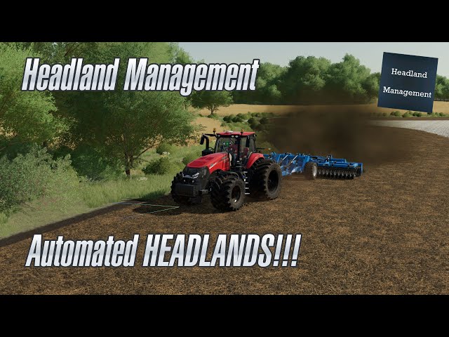 Automate your Headlands with Headland Management - FS22 - Tutorial