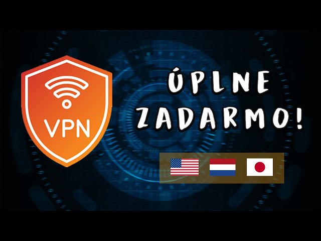 Najlepšie VPN úplne ZADARMO !!