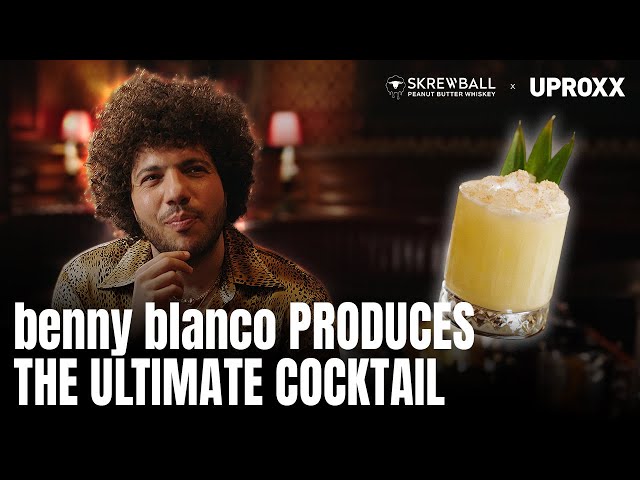 Can benny blanco Produce A Hit Cocktail? | UPROXX x Skrewball “Skrew The Usual”