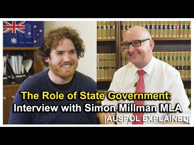 The Role of State Government: Interview with Simon Millman MLA | AUSPOL EXPLAINED